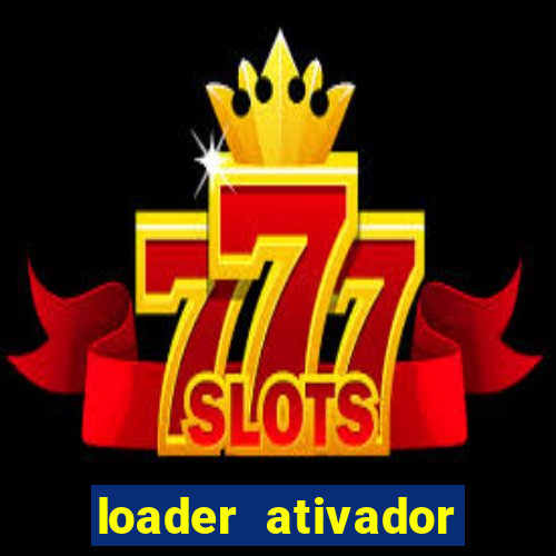 loader ativador windows 7